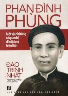 Ảnh Phan Đình Phùng Một Vị Anh Hùng Có Quan Hệ Đến Lịch Sử Hiện Thời