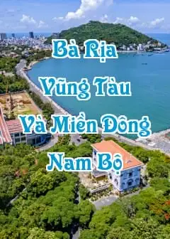 Ảnh Bà Rịa - Vũng Tàu Và Miền Đông Nam Bộ
