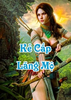 Ảnh Kẻ Cắp Lăng Mộ