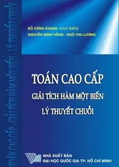 Ảnh Toán Cao Cấp: Giải Tích Hàm Một Biến - Lý Thuyết Chuỗi