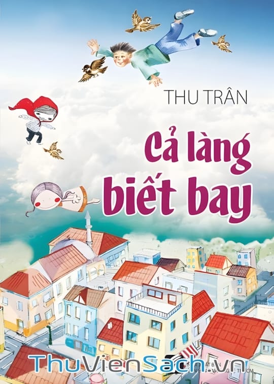 Ảnh bìa sách Cả Làng Biết Bay