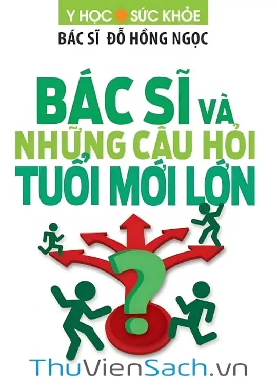 Ảnh bìa sách Bác Sĩ Và Những Câu Hỏi Của Tuổi Mới Lớn