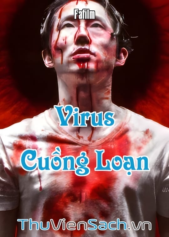 Ảnh bìa sách Virus Cuồng Loạn: Cuộc Chiến Sinh Tử