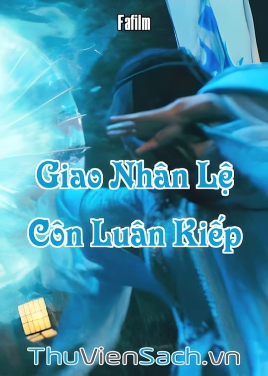 Ảnh bìa sách Giao Nhân Lệ: Côn Luân Kiếp