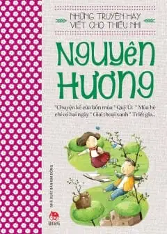 Ảnh Những Truyện Hay Viết Cho Thiếu Nhi - Nguyên Hương