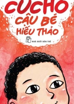 Ảnh Cucho Cậu Bé Hiếu Thảo