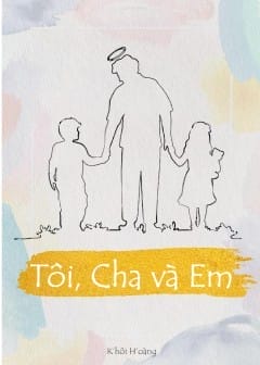 Ảnh Tôi, Cha Và Em