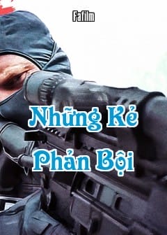 Ảnh Những Kẻ Phản Bội