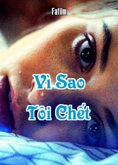 Ảnh Vì Sao Tôi Chết
