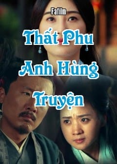 Ảnh Thất Phu Anh Hùng Truyện