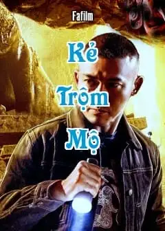 Kẻ Trộm Mộ 2022