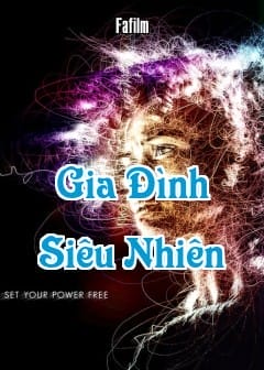 Ảnh Gia Đình Siêu Nhiên - Khi Sức Mạnh Là Một Lời Nguyền