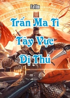 Ảnh Trấn Ma Ti: Tây Vực Dị Thú