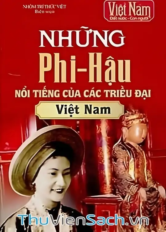 Ảnh bìa sách Những Phi-Hậu Nổi Tiếng Của Các Triều Đại Việt Nam
