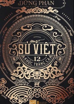Ảnh Sử Việt - 12 Khúc Tráng Ca