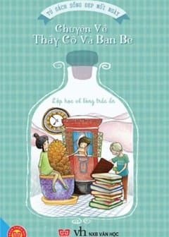 Ảnh Chuyện Về Thầy Cô Và Bạn Bè