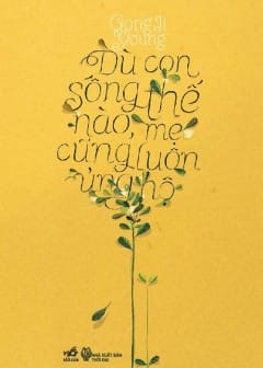 Ảnh Dù Con Sống Thế Nào Mẹ Cũng Luôn Ủng Hộ