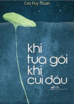 Ảnh Khi Tựa Gối Khi Cúi Đầu
