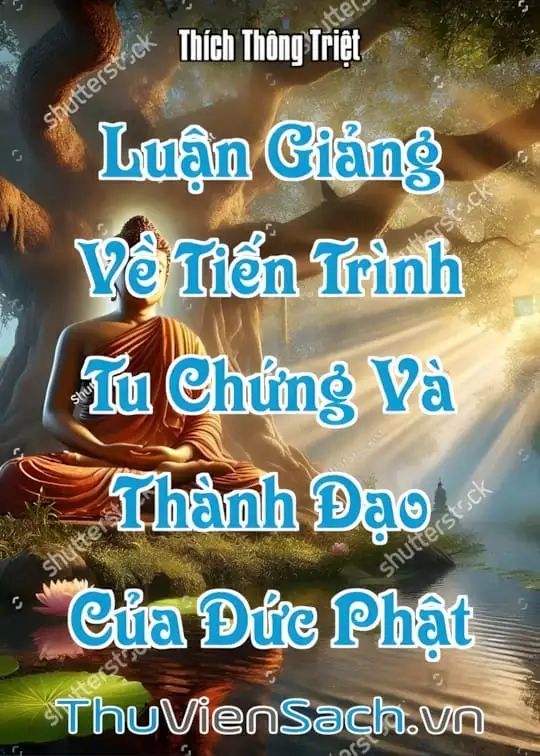 Ảnh bìa sách Luận Giảng Vấn Đáp Về Tiến Trình Tu Chứng Và Thành Đạo Của Đức Phật