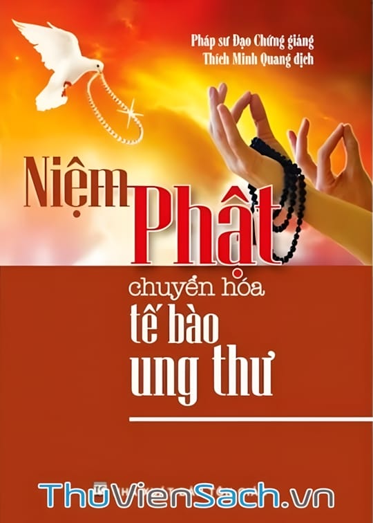 Ảnh bìa sách Niệm Phật Chuyển Hóa Tế Bào Ung Thư