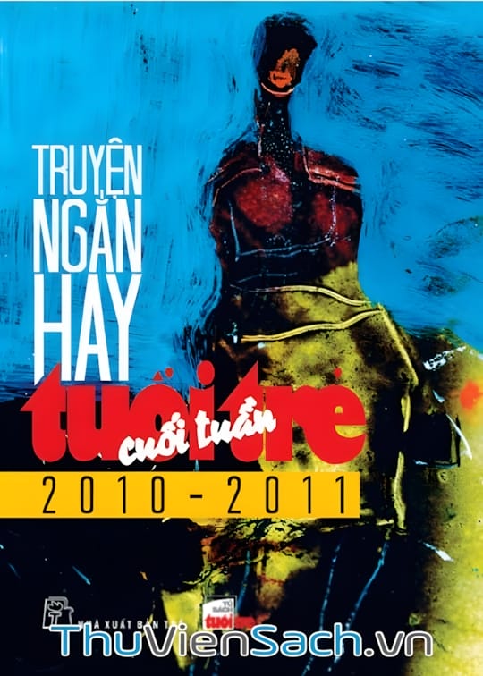 Ảnh bìa sách Truyện Ngắn Hay Tuổi Trẻ Cuối Tuần 2010-2011
