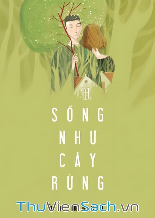 Ảnh bìa sách Sống Như Cây Rừng