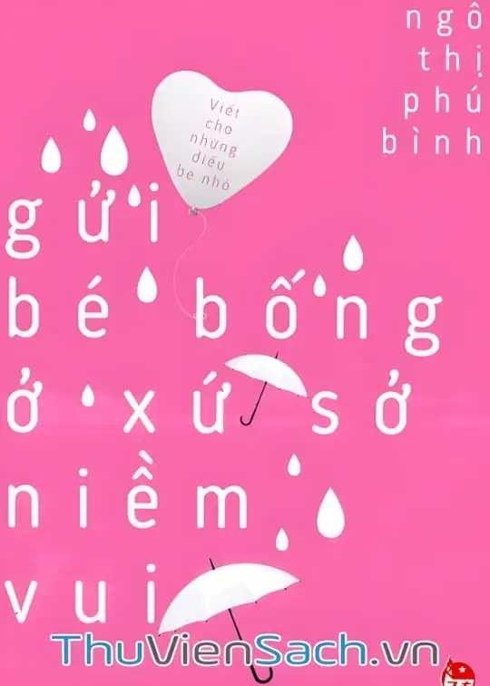 Ảnh bìa sách Gửi Bé Bống Ở Xứ Sở Niềm Vui