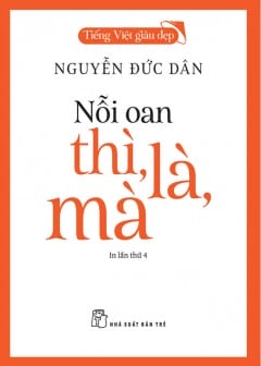 Ảnh Tiếng Việt Giàu Đẹp - Nỗi Oan Thì, Là, Mà