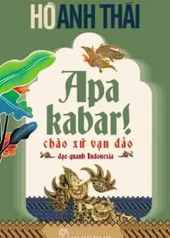 Ảnh Apa Kabar! Chào Xứ Vạn Đảo - Dạo Quanh Indonesia