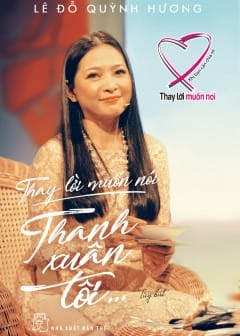 Ảnh Thay Lời Muốn Nói - Thanh Xuân Tôi