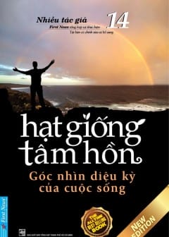 Ảnh Hạt Giống Tâm Hồn - Tập 14: Góc Nhìn Diệu Kỳ Của Cuộc Sống