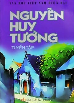 Ảnh Tuyển Tập Nguyễn Huy Tưởng