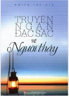 Ảnh Truyện Ngắn Đặc Sắc Về Người Thầy