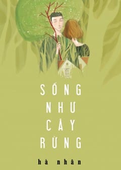 Ảnh Sống Như Cây Rừng