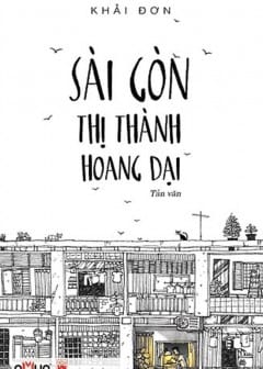 Ảnh Sài Gòn Thị Thành Hoang Dại