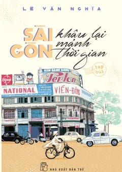 Ảnh Sài Gòn Khâu Lại Mảnh Thời Gian