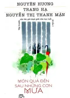 Món Quà Đến Sau Những Cơn Mưa