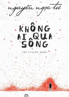 Ảnh Không Ai Qua Sông