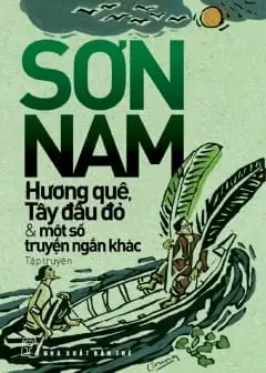 Ảnh Hương Quê, Tây Đầu Đỏ Và Một Số Truyện Ngắn Khác