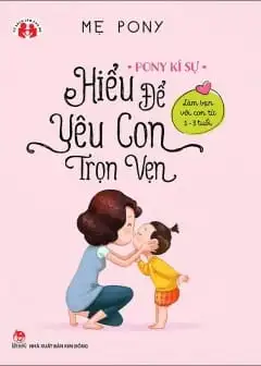Ảnh Hiểu Để Yêu Con Trọn Vẹn