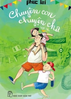 Ảnh Chuyện Con Chuyện Cha