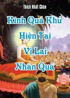 Ảnh Kinh Quá Khứ Hiện Tại Vị Lai Nhân Quả
