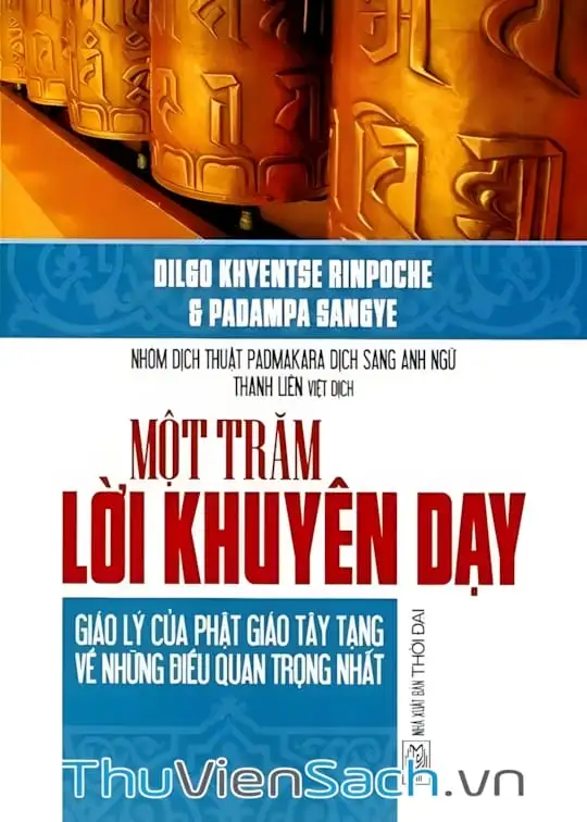 Ảnh bìa sách 100 Lời Khuyên Dạy - Giáo Lý Của Phật Giáo Tây Tạng Về Những Điều Quan Trọng Nhất