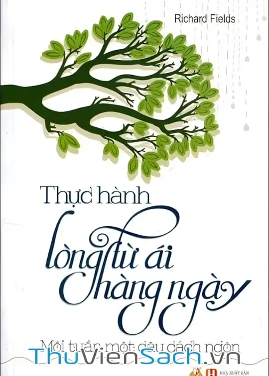 Ảnh bìa sách Thực Hành Lòng Từ Ái Hằng Ngày - Mỗi Tuần Một Câu Cách Ngôn