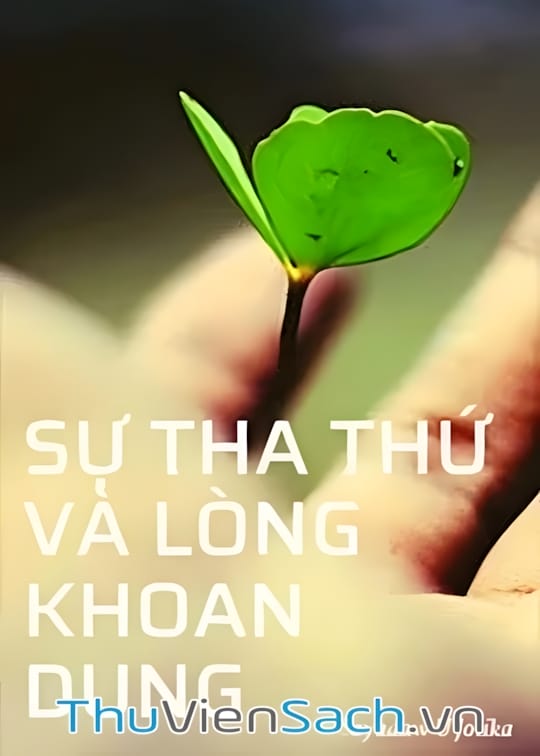 Ảnh bìa sách Sự Tha Thứ Và Lòng Khoan Dung