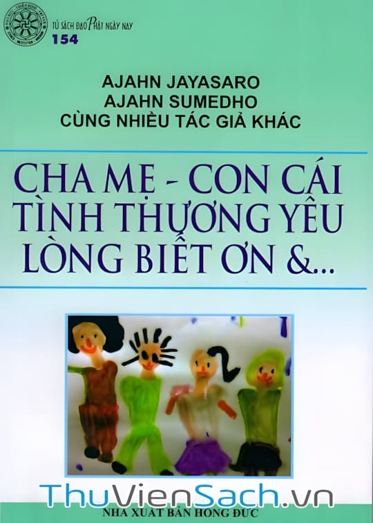 Ảnh bìa sách Cha Mẹ - Con Cái - Tình Thương Yêu - Lòng Biết Ơn