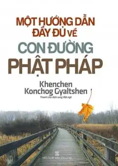 Một Hướng Dẫn Đầy Đủ Về Con Đường Phật Pháp