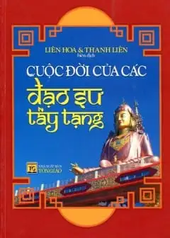 Ảnh Cuộc Đời Của Các Đạo Sư Tây Tạng