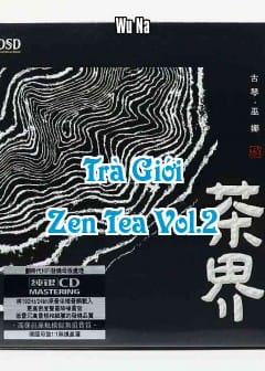 Ảnh Trà Giới - Zen Tea Vol.2