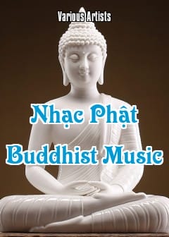 Ảnh Nhạc Phật - Buddhist Music Vol.1